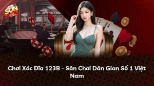 Chơi Xóc Đĩa 123B – Sân Chơi Dân Gian Số 1 Việt Nam