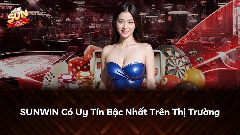 SUNWIN Có Uy Tín Bậc Nhất Trên Thị Trường